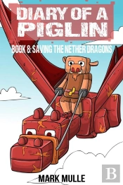 Diary Of A Piglin Book 8
