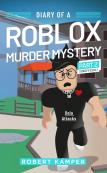 Diary Of A Roblox Murder Mystery Part 2 (Unofficial)