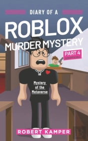 Diary Of A Roblox Murder Mystery Part 4 (Unofficial)