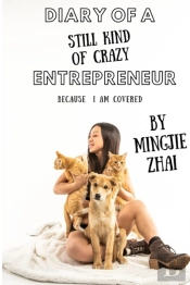 Diary Of A (Still Kind Of Crazy) Entrepreneur