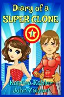 Diary Of A Super Clone - Book 1