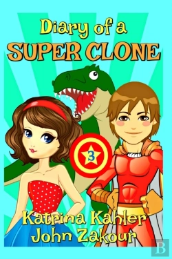 Bertrand.pt - Diary Of A Super Clone - Book 3