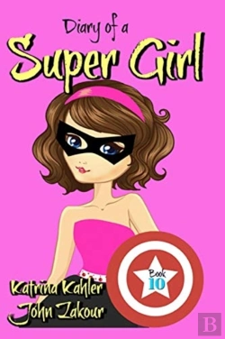 Bertrand.pt - Diary Of A Super Girl - Book 10