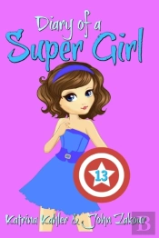 Diary Of A Super Girl - Book 13