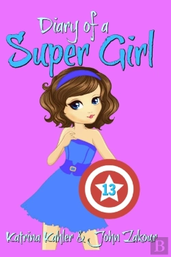 Bertrand.pt - Diary Of A Super Girl - Book 13