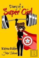 Diary Of A Super Girl - Book 15