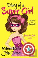 Diary Of A Super Girl - Book 3