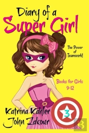 Diary Of A Super Girl - Book 3