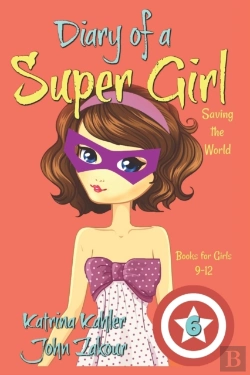Bertrand.pt - Diary Of A Super Girl - Book 6