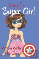 Diary Of A Super Girl - Book 7
