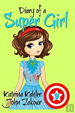 Bertrand.pt - Diary Of A Super Girl - Book 9