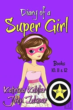 Bertrand.pt - Diary Of A Super Girl - Books 10 - 12