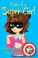 Diary Of A Super Girl