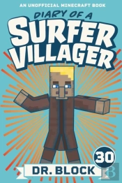 Diary Of A Surfer Villager, Book 30