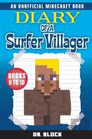 Diary Of A Surfer Villager, Books 6-10
