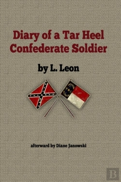 Bertrand.pt - Diary Of A Tar Heel Confederate Soldier