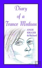 Diary Of A Trance Medium
