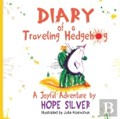 Diary Of A Traveling Hedgehog