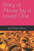 Diary Of Abuse By A Loved One.