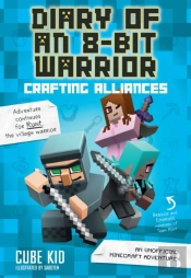 Diary Of An 8-Bit Warrior: Crafting Alliances