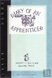 Diary Of An Apprentice 8: January 1 - July 3, 2008