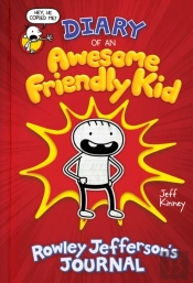 Diary Of An Awesome Friendly Kid: Rowley Jefferson'S Journal