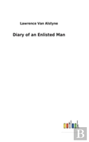 Diary Of An Enlisted Man