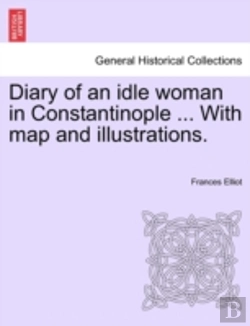 Bertrand.pt - Diary Of An Idle Woman In Constantinople