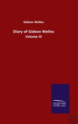 Bertrand.pt - Diary Of Gideon Welles:Volume Iii
