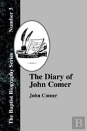 Diary Of John Comer
