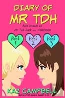 Diary Of Mr Tdh (Also Known As) Mr Tall Dark And Handsome