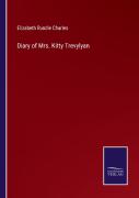 Diary Of Mrs. Kitty Trevylyan
