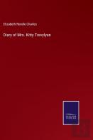 Diary Of Mrs. Kitty Trevylyan