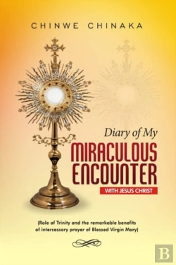Bertrand.pt - Diary Of My Miraculous Encounter With Jesus Christ