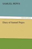 Diary Of Samuel Pepys - Complete 1669 N.S.