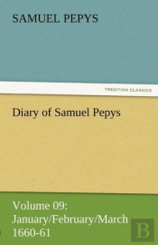 Diary Of Samuel Pepys - Volume 09