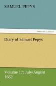 Diary Of Samuel Pepys - Volume 17
