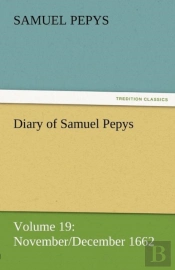 Diary Of Samuel Pepys - Volume 19