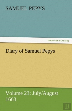 Bertrand.pt - Diary Of Samuel Pepys - Volume 23