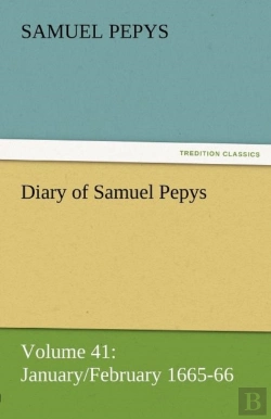 Bertrand.pt - Diary Of Samuel Pepys - Volume 41