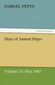 Diary Of Samuel Pepys - Volume 53