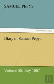Diary Of Samuel Pepys - Volume 55