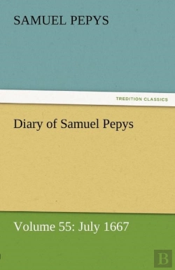 Bertrand.pt - Diary Of Samuel Pepys - Volume 55