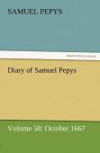 Diary Of Samuel Pepys - Volume 58