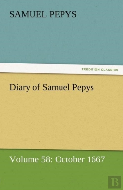 Bertrand.pt - Diary Of Samuel Pepys - Volume 58