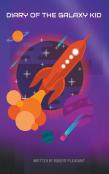 Diary Of The Galaxy Kid