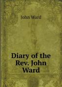 Diary Of The Rev. John Ward