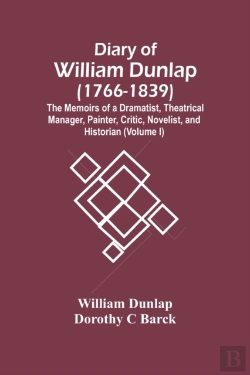 Bertrand.pt - Diary Of William Dunlap (1766-1839)