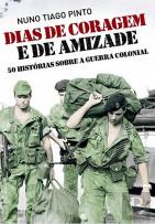 Dias de Coragem e Amizade