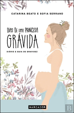 Bertrand.pt - Dias de uma Princesa Grávida
